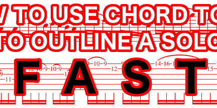 outline How to use chord tones to outline a solo fast