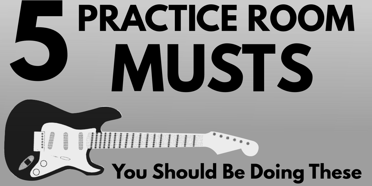 practice_room 5 Practice Room Musts